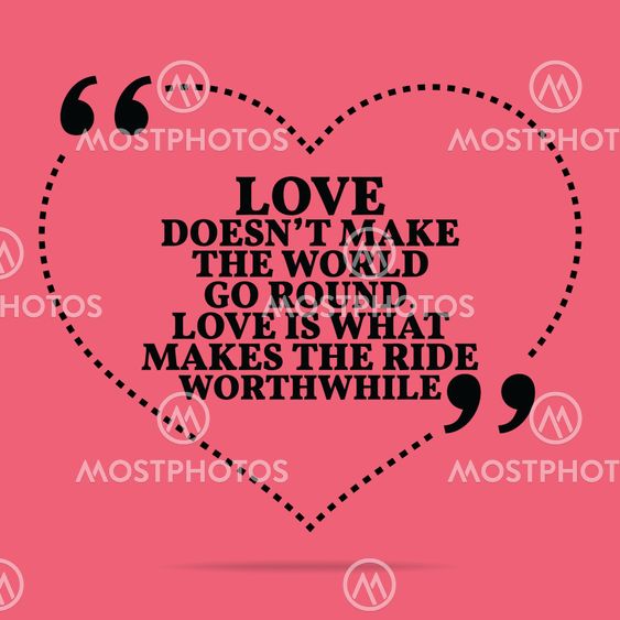 Inspirational love marriage quote. Love doesn't make the...