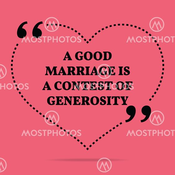 Inspirational love marriage quote. A good marriage is a...
