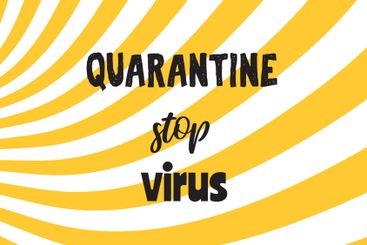 Quarantine stop virus. Motivational poster with quote...