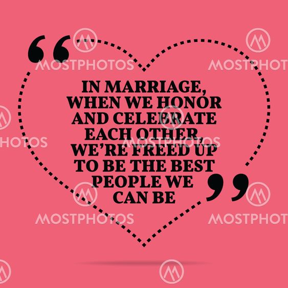 Inspirational love marriage quote. In marriage, when we...