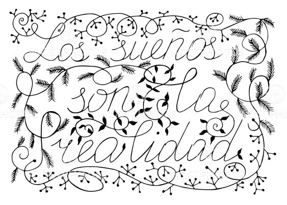 Spanish phrase "dreams are real"