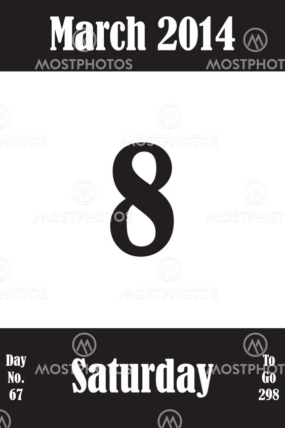 08 March 2014 Calendar Page with number of the day and...