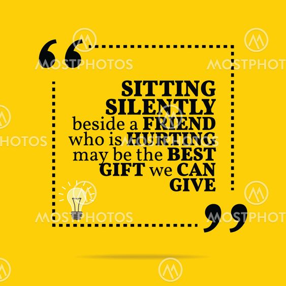 Inspirational motivational quote. Sitting silently beside...