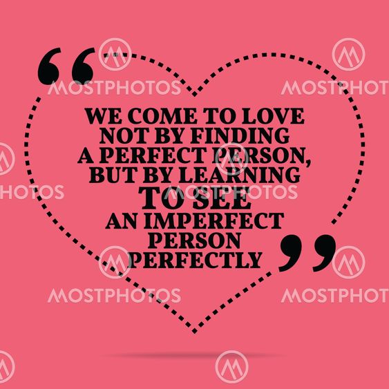 Inspirational love marriage quote. We come to love not by...