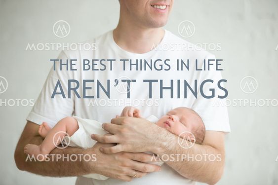 The best things in life are not things