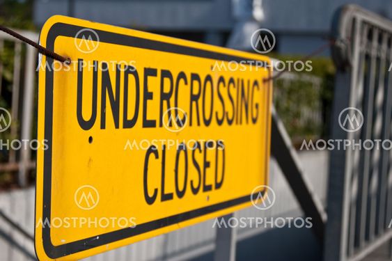 undercrossing closed sign