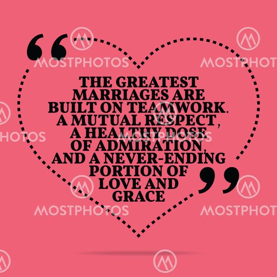 Inspirational love marriage quote. The greatest marriages...