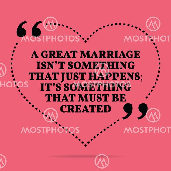 Inspirational love marriage quote. A great marriage isn't...