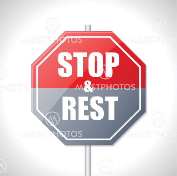 Stop and rest sign